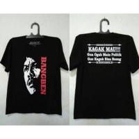 Kaos Bang Ben Ogah Politik, Tshirt Benyamin Sueb Cotton Combed