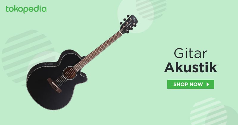 10 Merk Gitar Akustik Terbaik di Indonesia Tokopedia Blog 10 Merk Gitar Akustik Terbaik di Indonesia Tokopedia Blog