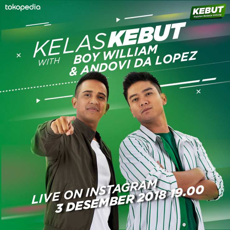  bersama Boy William dan Andovi da Lopez Catat Jadwal Tokopedia Live #KelasKebut Bersama Boy William  Andovi da Lopez!
