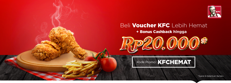 Makan KFC Sepuasnya, Ada Bonus Cashback Buat Kamu