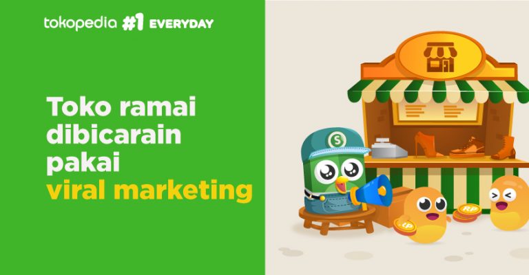 Mengenal Teknik Viral Marketing Dan Cara Menerapkannya Pusat Edukasi Seller Tokopedia