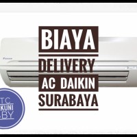 ONGKOS KIRIM AC Daikin Wilayah Surabaya Per Order/Alamat