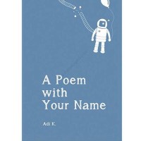 A Poem with Your Name - Adi K