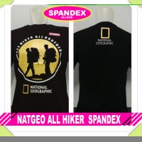 Jual KAOS BAJU DISTRO X-PLUS NATGEO - NATGEO ALL HIKER SPANDEX Murah