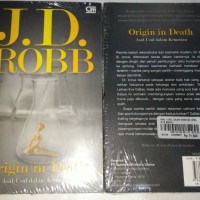 Novel Dewasa J.D. Robb Origin in death Asal usul dalam kematian JD