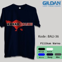 Kaos Gildan Softstyle - Pulau Bali, Kabar Baliku