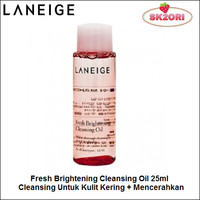 Jual Laneige Fresh Brightening Cleansing Oil 25ml Murah