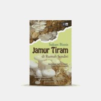 Sukses Bisnis Jamur Tiram di Rumah Sendiri