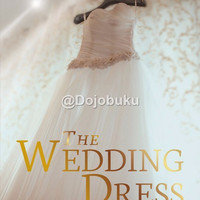 The Wedding Dress : Gaun Pengantin oleh Rachel Hauck - 1104