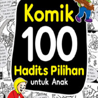 Komik 100 Hadits Pilihan Untuk Anak