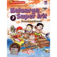 KELUARGA SUPER IRIT VOL 7 BUKU PENDIDIKAN KOMIK BERGAMBAR LUCU KOCAK