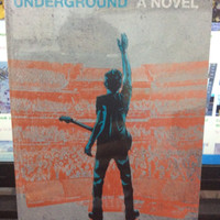 Novel: Underground A Novel ( Ika Natasha)