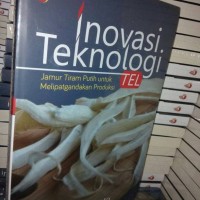 INOVASI TEKNOLOGI Jamur Tiram Putih Agus Sugianto