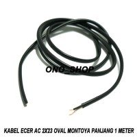 Kabel Ecer AC 2x23 Oval Montoya panjang 1 meter