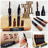 Jual Tinted Tattoo Kill Brow kiss beauty ( tato pen + brow mascara) 2 in 1 Murah