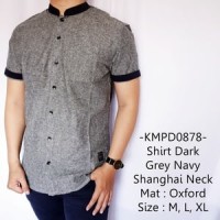 Jual Kemeja Casual Lengan Pendek Shirt Dark Grey Navy Shanghai Neck - 878 Murah