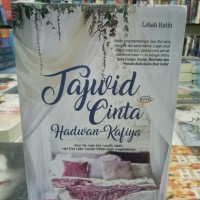 BUKU NOVEL TAJWID CINTA HADWAN-KAFIYA, Ori Terlaris