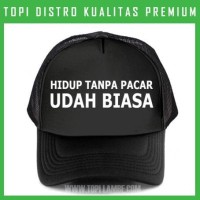 topi Hidup Tanpa Pacar Udah Biasa Trucker Baseball Snapback TMB1121.2