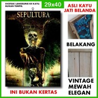 Poster Sepultura 3 SPT03 Kayu Vintage Asli Dinding Rumah/kafe