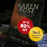 BUKU TERBARU MURAH No One Left To Tell Oleh Karen Rose - Novel