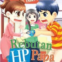 Komik KKPK Anak Rebutan HP Papa