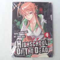 Highschool of The Dead vol. 04 | Daisuke Sato, Shouji Sato (komik)