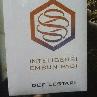 Novel. Supernova. Intelegensi Embun Pagi. Dee Lestari