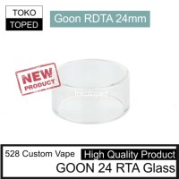 Jual Replacement Glass for GOON 24 RDTA | 528 custom vape | rta mod vapor Murah