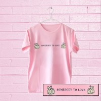 Jual Tumblr Tee / T-Shirt / Kaos Wanita Lengan Pendek Somebody To Love Pink Murah