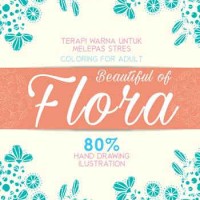 Jual COLORING FOR ADULT: BEAUTIFUL OF FLORA - Uwan Urwan Murah