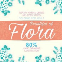Jual COLORING FOR ADULT BEAUTIFUL OF FLORA - Uwan Urwan Murah