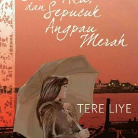 Jual ebook Kau, Aku, dan Sepucuk Angpau Merah by tere liye best seller Murah