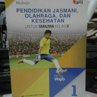 Pendidikan Jasmani Olahraga Dan Kesehatan Kls 1 SMA