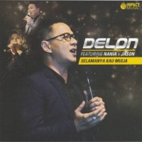 Jual CD Original Lagu Rohani SELAMANYA KAU MULIA - DELON feat Nania & Jason Murah