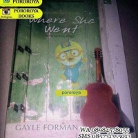 Novel WHERE SHE WENT (Gayle Forman)