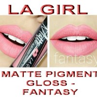 Jual LA GIRL - MATTE PIGMENT GLOSS - FANTASY Murah
