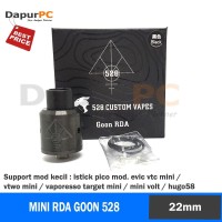 Jual Mini Goon 22mm 528 RDA High Quality - Vapor - Rokok El Berkualitas Murah