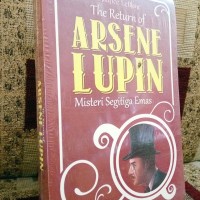 Jual Maurice LeBlanc: The Return of Arsene Lupin Misteri Segitiga Emas Murah