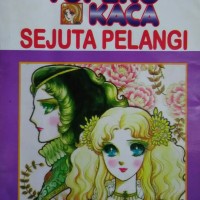 KOMIK TOPENG KACA SEJUTA PELANGI NO.1-10 TAMAT.KARYA.SUZUE MIUCHI
