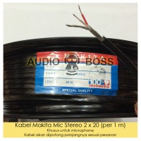 Kabel Audio Mic Stereo Makita ORIGINAL hitam 2x20 2 x 20 per 1 meter