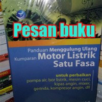 Harga buku panduan menggulung ulang kumparan motor listrik satu | antitipu.com Harga buku panduan menggulung ulang kumparan motor listrik satu | antitipu.com