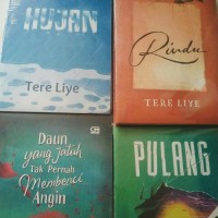 NOVEL TERE LIYE Novel. Hujan. Rindu. Daun Yang Jatuh. Pulang. Tere