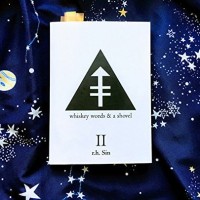 Whiskey, Words and A Shovel II by R. H. Sin (Poetry Novel Import)