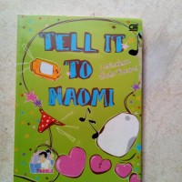 TELL IT TO NAOMI BUKU NOVEL