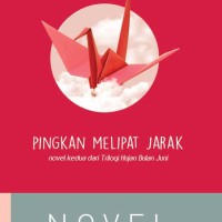 Pingkan Melipat Jarak (Novel Kedua Trilogi Hujan Bulan Juni)