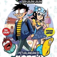 TERLARIS KOMIK : SI JUKI SERI JALAN-JALAN: PETUALANGAN DI KOREA OLEH