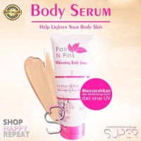 9845 Fair N Pink Whitening Body Serum Pemutih Pencerah Pelembab Tubu
