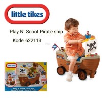 Jual LITTLE TIKES PLAY N SCOOT PIRATE SHIP MAINAN LITTLE PUMPKINSTOYS Murah