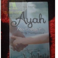 Buku Novel Ayah Malaikat Yang Terlupakan