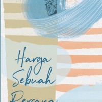 Novel Remaja Tere Liye - Harga Sebuah Percaya